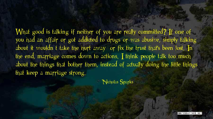 Keep You Strong Quotes By Nicholas Sparks Keep You Strong Quotes By Nicholas Sparks