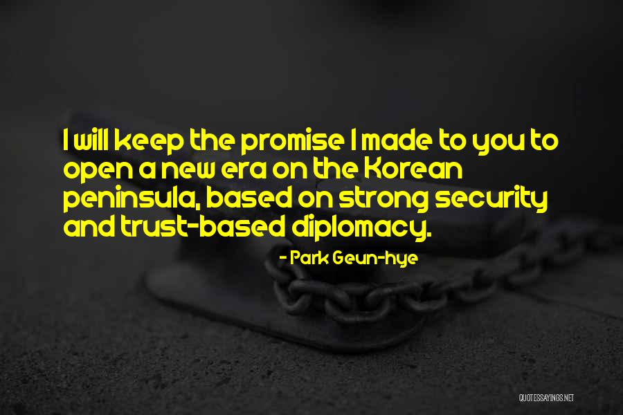 Keep You Strong Quotes By Park Geun-hye Keep You Strong Quotes By Park Geun-hye
