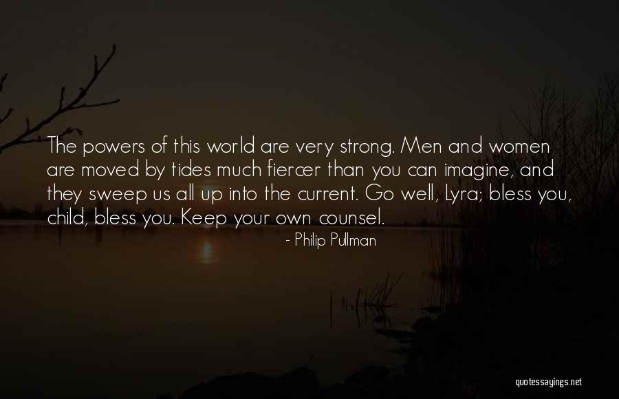 Keep You Strong Quotes By Philip Pullman