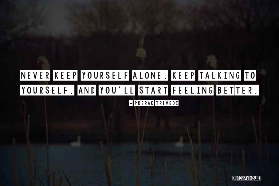 Keep You Strong Quotes By Prerak Trivedi