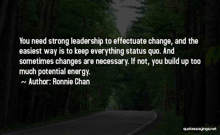 Keep You Strong Quotes By Ronnie Chan