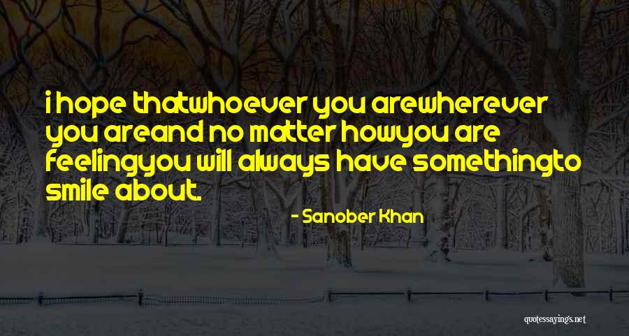 Keep You Strong Quotes By Sanober Khan