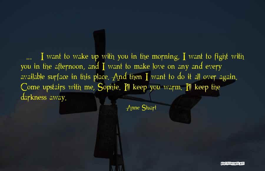 Keep You Warm Quotes By Anne Stuart Keep You Warm Quotes By Anne Stuart