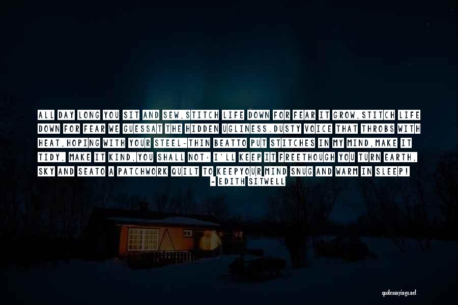 Keep You Warm Quotes By Edith Sitwell Keep You Warm Quotes By Edith Sitwell