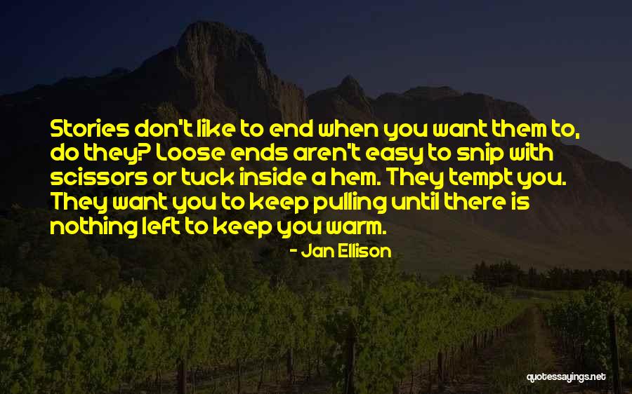 Keep You Warm Quotes By Jan Ellison Keep You Warm Quotes By Jan Ellison
