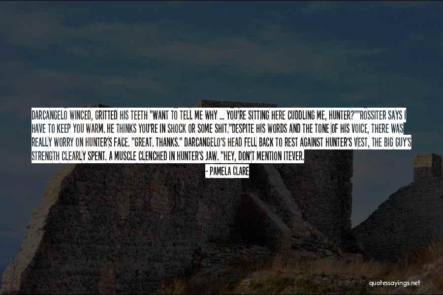 Keep You Warm Quotes By Pamela Clare Keep You Warm Quotes By Pamela Clare