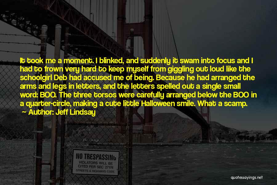 Keep Your Circle Small Quotes By Jeff Lindsay