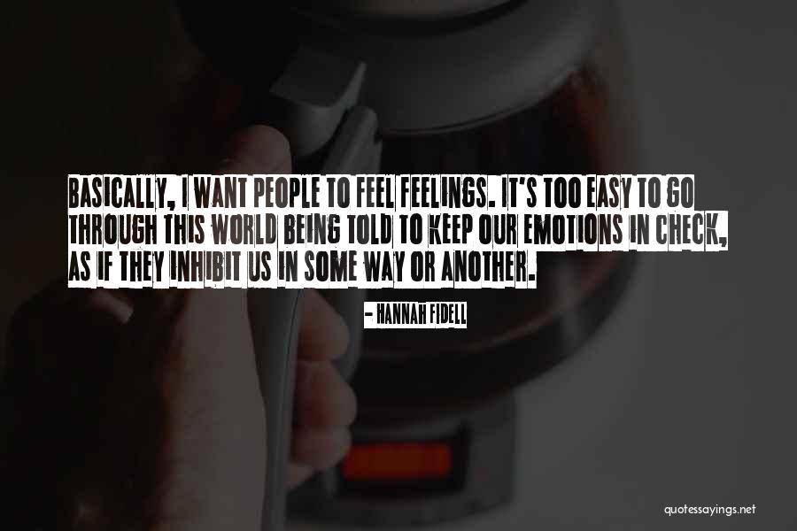 Keep Your Emotions In Check Quotes By Hannah Fidell Keep Your Emotions In Check Quotes By Hannah Fidell