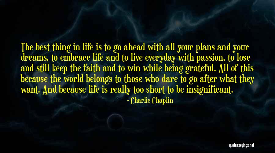 Keep Your Faith Quotes By Charlie Chaplin Keep Your Faith Quotes By Charlie Chaplin