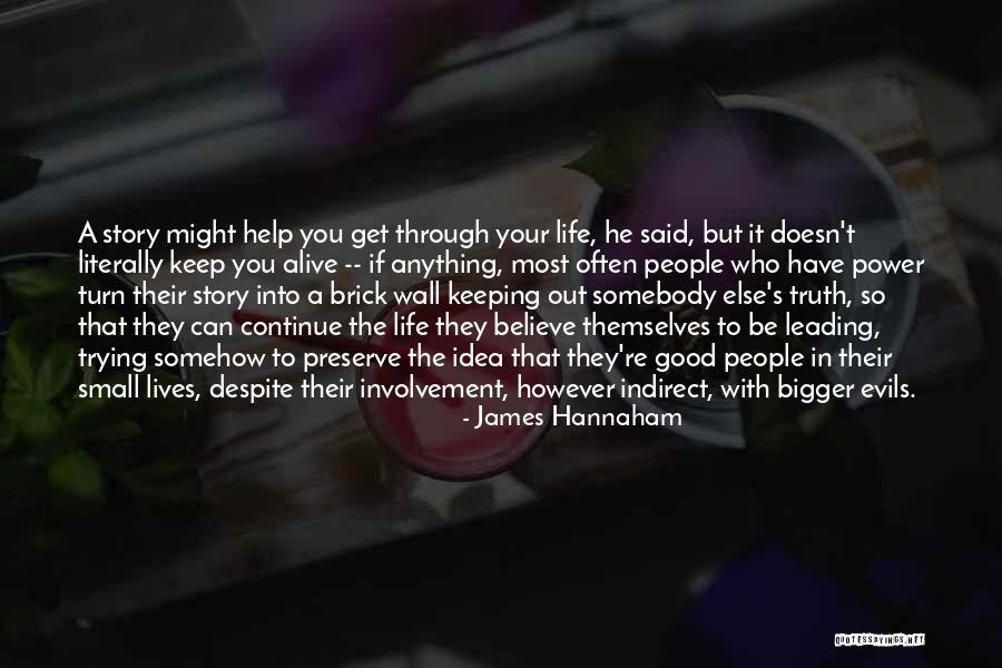 Keep Your Faith Quotes By James Hannaham Keep Your Faith Quotes By James Hannaham