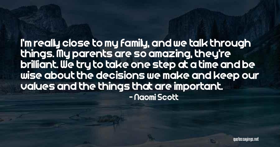 Keep Your Family Close Quotes By Naomi Scott Keep Your Family Close Quotes By Naomi Scott