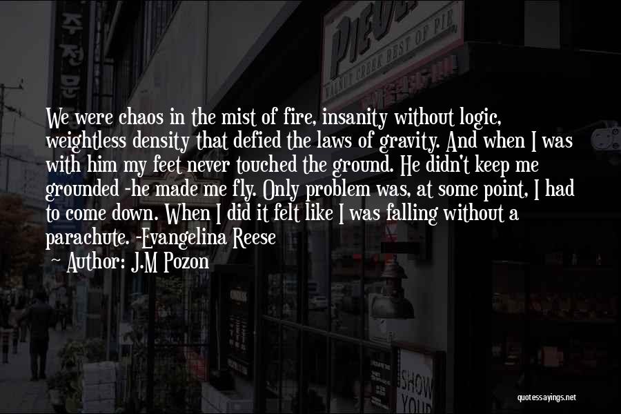 Keep Your Feet Grounded Quotes By J.M Pozon