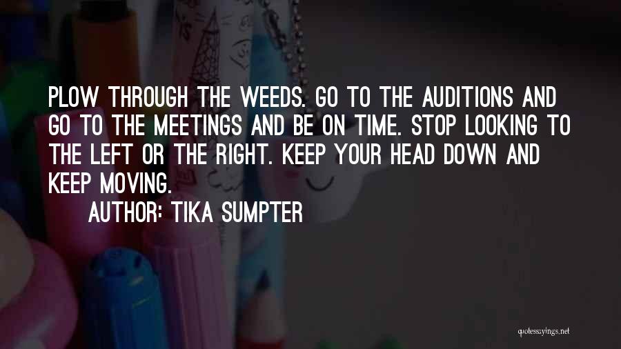 Keep Your Head Down Quotes By Tika Sumpter