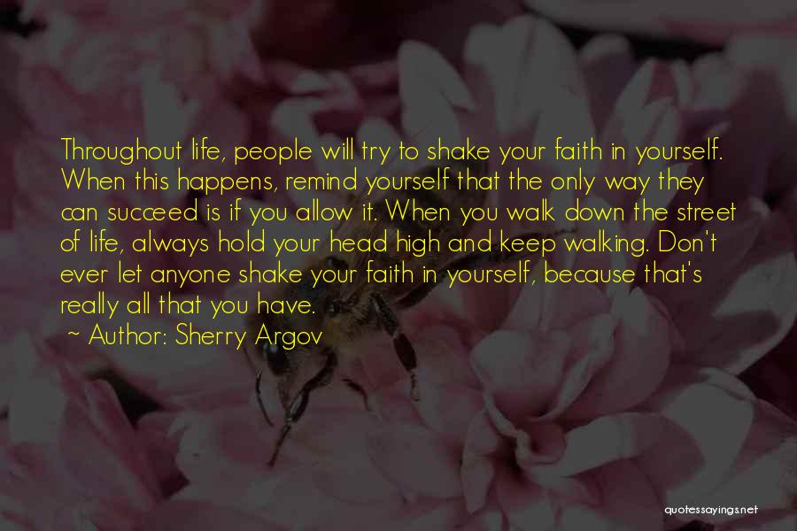 Keep Your Head High Quotes By Sherry Argov