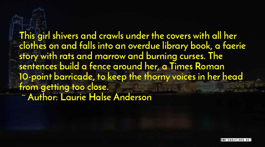 Keep Your Head Up Girl Quotes By Laurie Halse Anderson