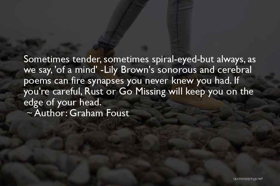 Keep Your Head Up Poems Quotes By Graham Foust