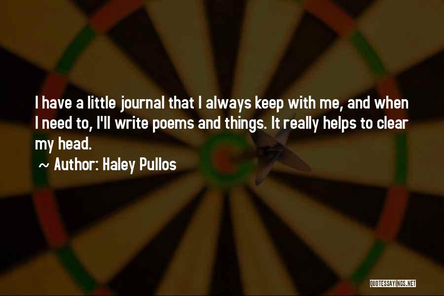 Keep Your Head Up Poems Quotes By Haley Pullos