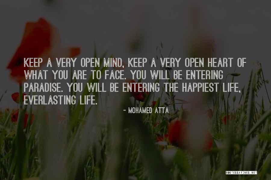 Keep Your Heart And Mind Open Quotes By Mohamed Atta Keep Your Heart And Mind Open Quotes By Mohamed Atta