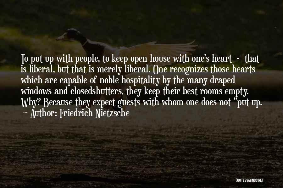 Keep Your Heart Closed Quotes By Friedrich Nietzsche