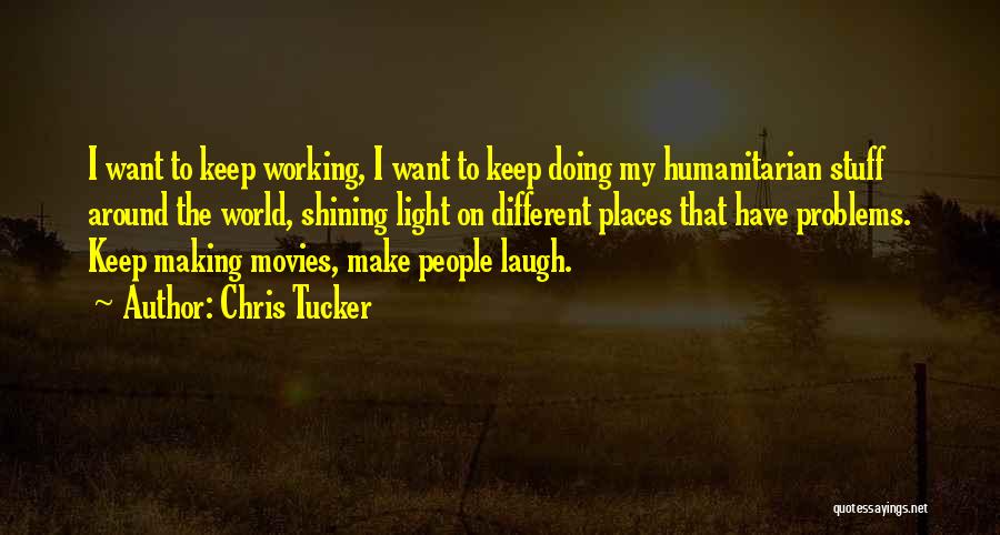 Keep Your Light Shining Quotes By Chris Tucker
