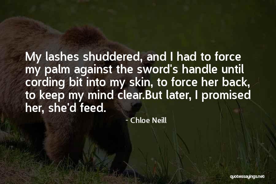 Keep Your Mind Clear Quotes By Chloe Neill Keep Your Mind Clear Quotes By Chloe Neill