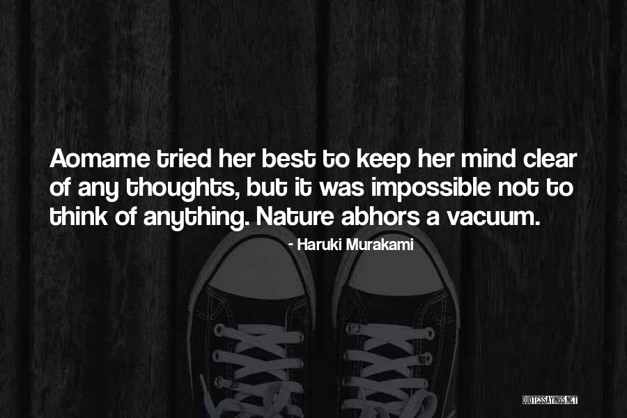 Keep Your Mind Clear Quotes By Haruki Murakami Keep Your Mind Clear Quotes By Haruki Murakami