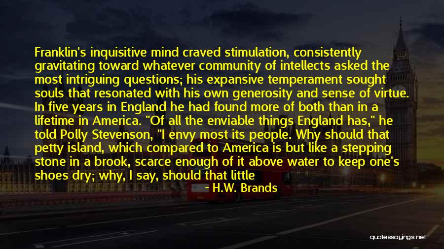 Keep Your Mind On Things Above Quotes By H.W. Brands Keep Your Mind On Things Above Quotes By H.W. Brands