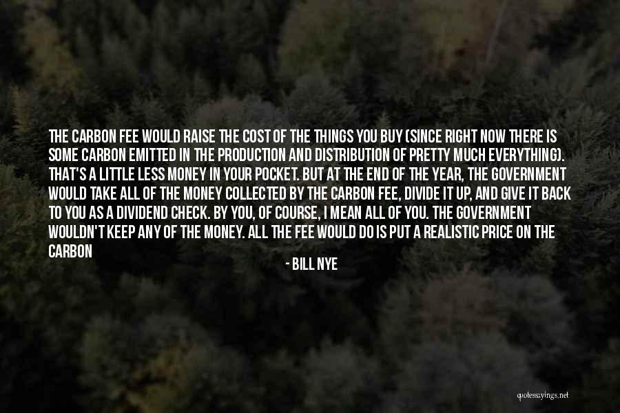 Keep Your Money Quotes By Bill Nye