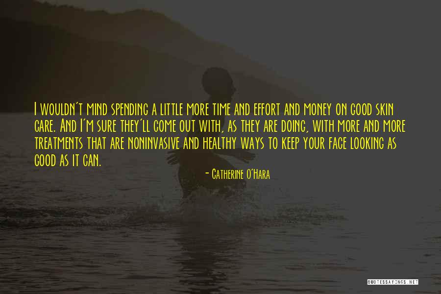 Keep Your Money Quotes By Catherine O'Hara Keep Your Money Quotes By Catherine O'Hara