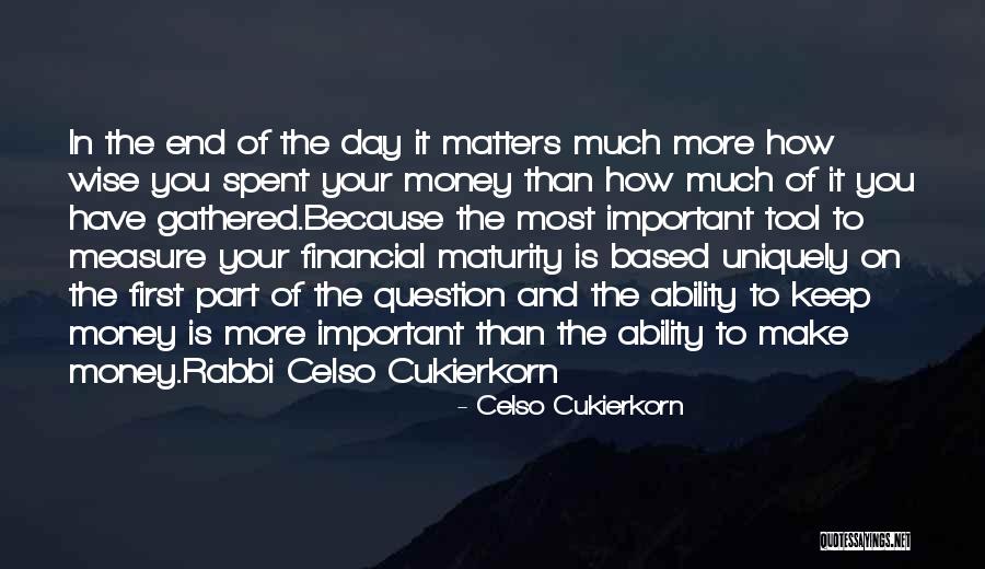 Keep Your Money Quotes By Celso Cukierkorn