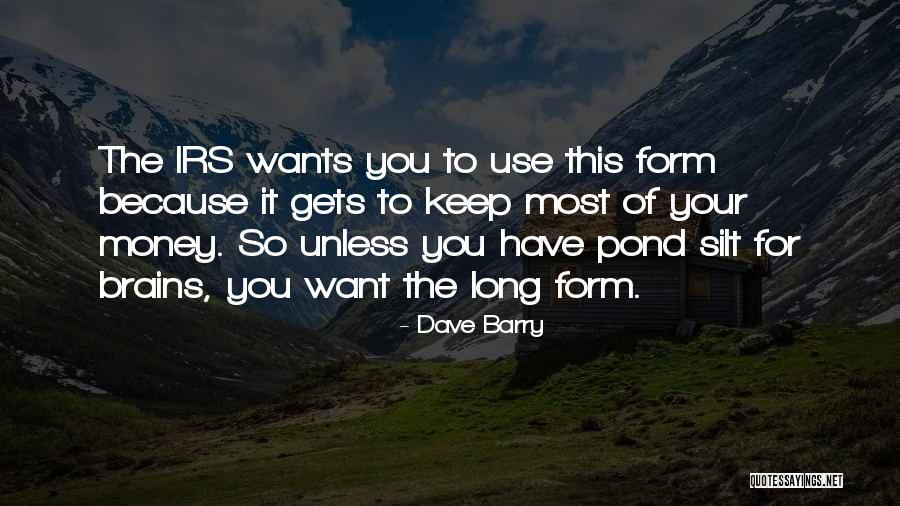 Keep Your Money Quotes By Dave Barry Keep Your Money Quotes By Dave Barry