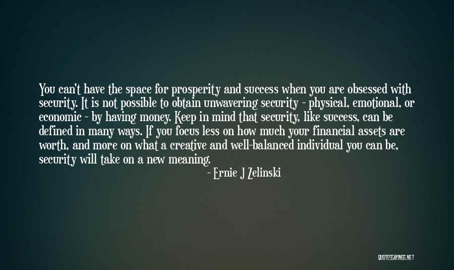 Keep Your Money Quotes By Ernie J Zelinski