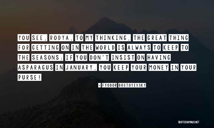 Keep Your Money Quotes By Fyodor Dostoyevsky Keep Your Money Quotes By Fyodor Dostoyevsky