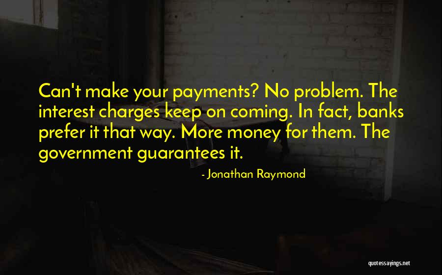 Keep Your Money Quotes By Jonathan Raymond