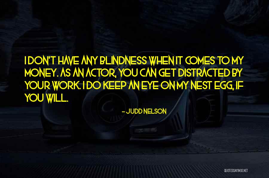 Keep Your Money Quotes By Judd Nelson Keep Your Money Quotes By Judd Nelson