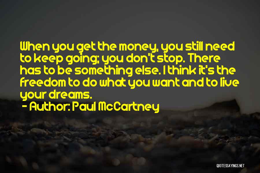 Keep Your Money Quotes By Paul McCartney
