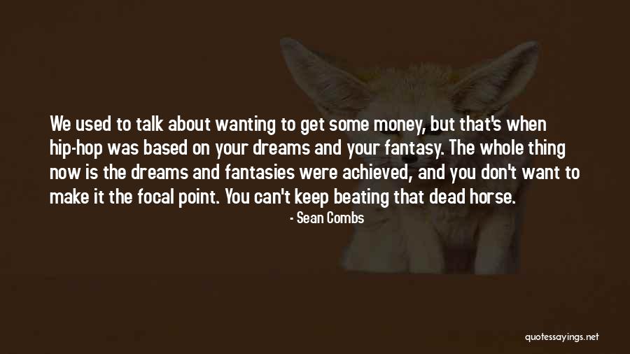 Keep Your Money Quotes By Sean Combs