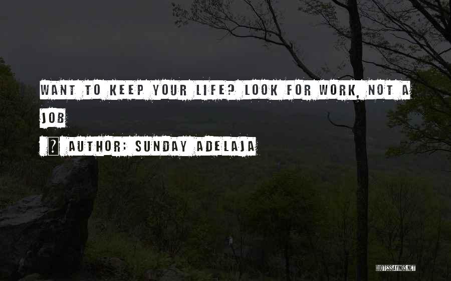 Keep Your Money Quotes By Sunday Adelaja