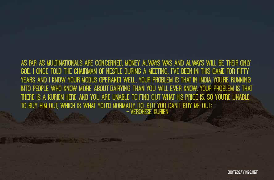 Keep Your Money Quotes By Verghese Kurien Keep Your Money Quotes By Verghese Kurien