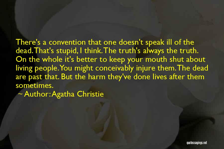 Keep Your Mouth Shut Quotes By Agatha Christie