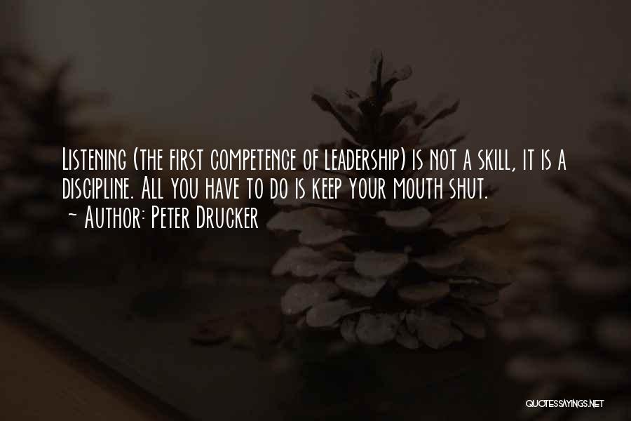 Keep Your Mouth Shut Quotes By Peter Drucker