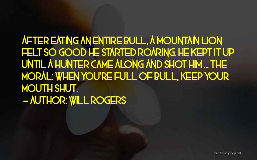 Keep Your Mouth Shut Quotes By Will Rogers