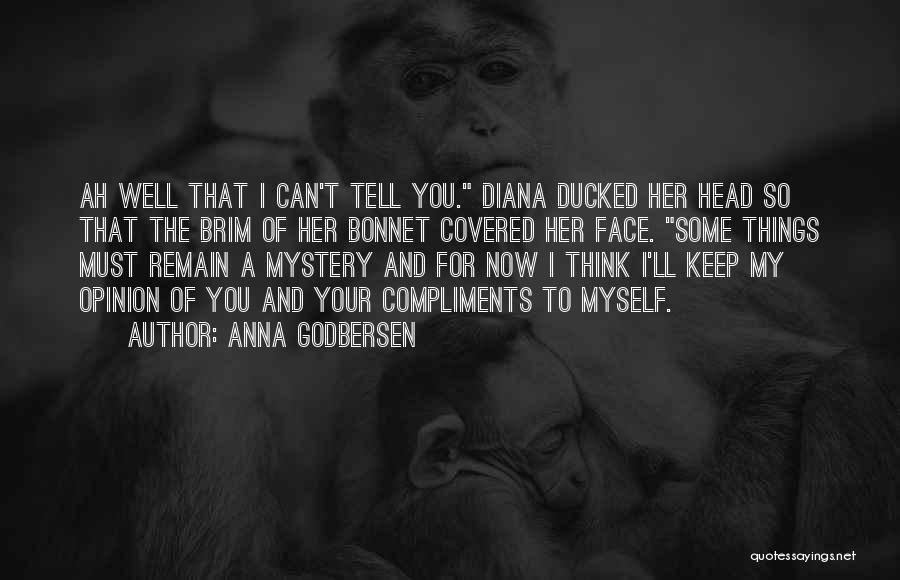 Keep Your Mystery Quotes By Anna Godbersen