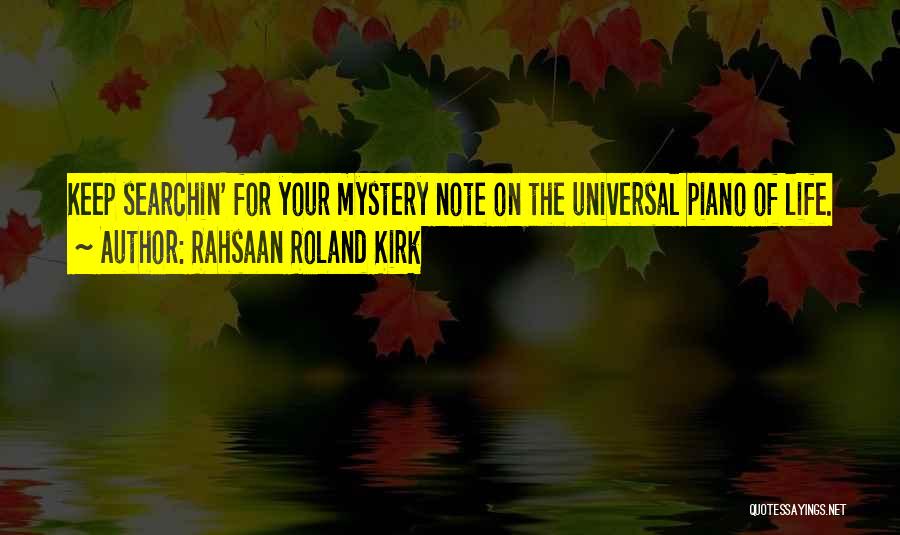 Keep Your Mystery Quotes By Rahsaan Roland Kirk