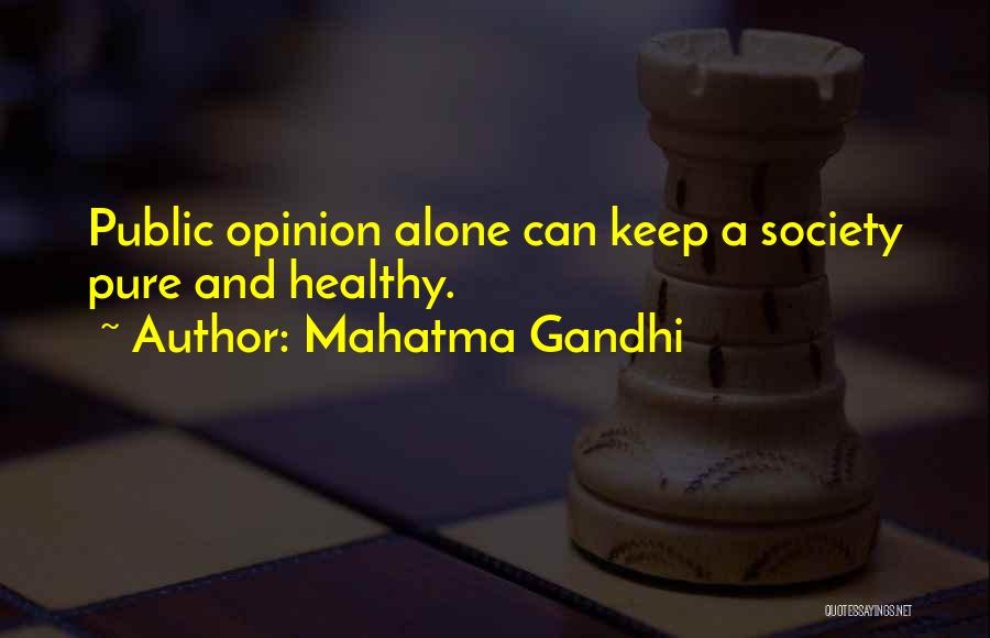 Keep Your Opinion Quotes By Mahatma Gandhi