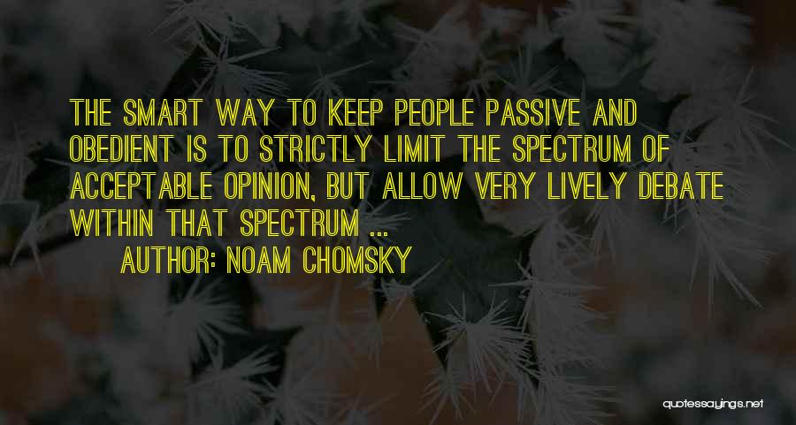 Keep Your Opinion Quotes By Noam Chomsky