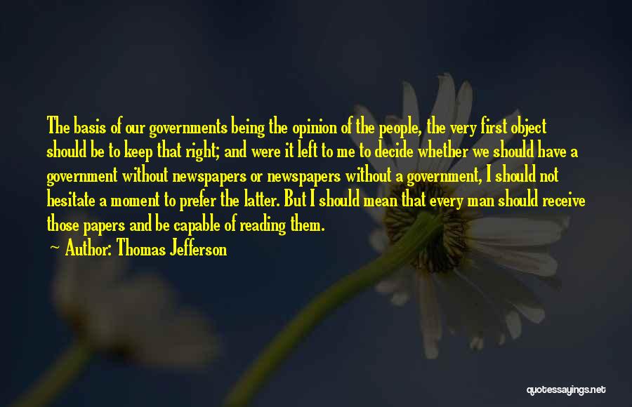 Keep Your Opinion Quotes By Thomas Jefferson