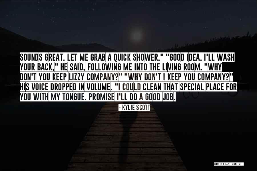 Keep Your Room Clean Quotes By Kylie Scott Keep Your Room Clean Quotes By Kylie Scott