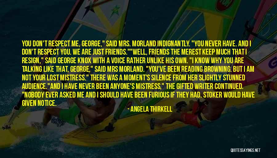 Keep Your Silence Quotes By Angela Thirkell