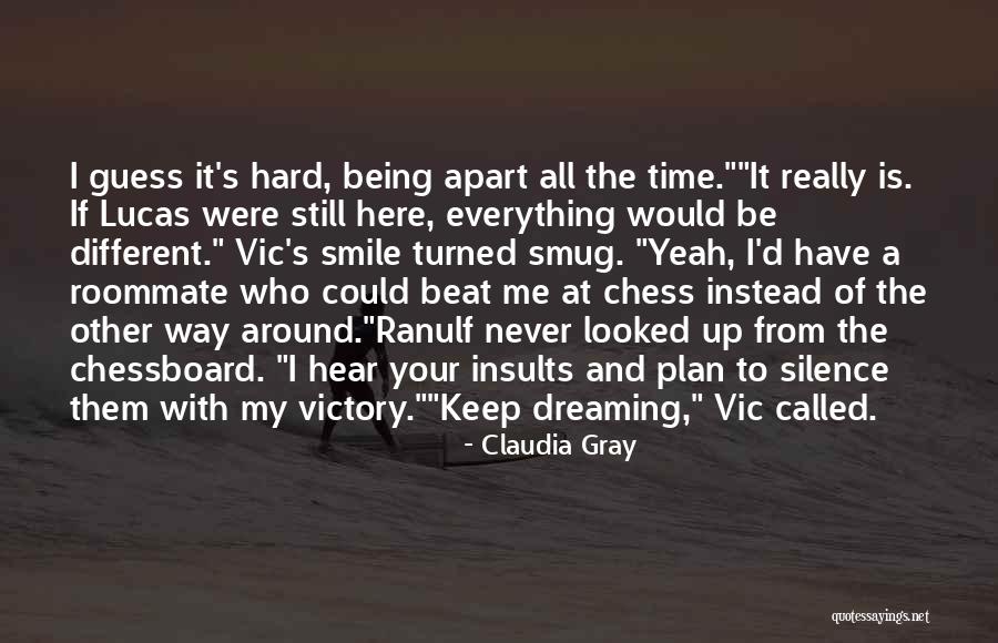 Keep Your Silence Quotes By Claudia Gray